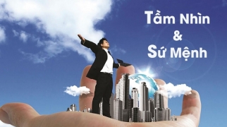 TẦM NHÌN, SỨ MỆNH VÀ TRIẾT LÝ HÀNH ĐỘNG